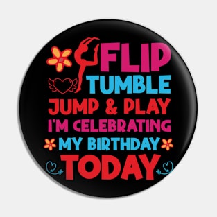 Flip Tumple Jump And Play Funny Rhythmic Gymnastics Birthday Pin