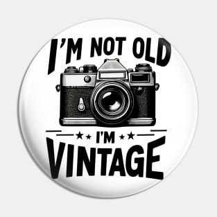 Vintage Vibes: I’m Not Old, I’m Classic Pin