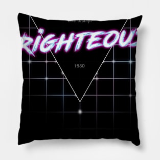 80s Righteous Pillow