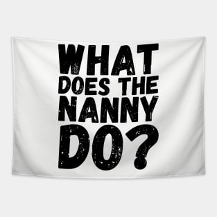 what does the nanny do Tapestry