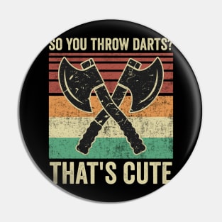 Funny Axe Throwing Axe Thrower Quotes Pin