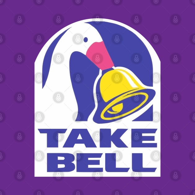 Take Bell by GraphicTeeShop