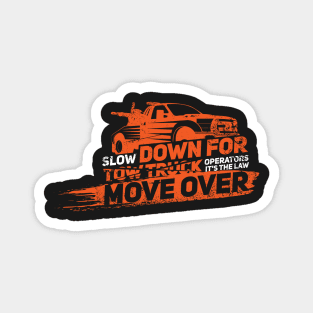 TOW TRUCKER: It's The Law Move Over Magnet