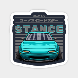 stance of miata (tosca) Magnet