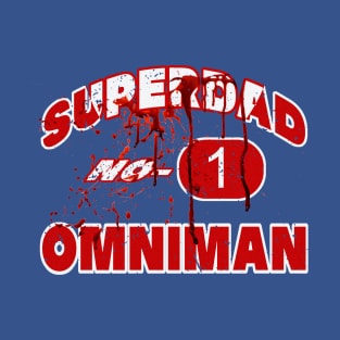 superdad no 1 omniman T-Shirt