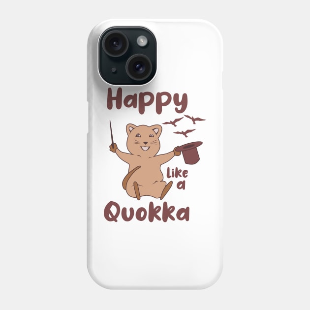 Happy Like A Quokka | Happiest animal | Quokka Lover Gift Phone Case by BadDesignCo