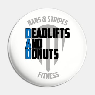 BSF - DAD - Deadlifts and Donuts Pin