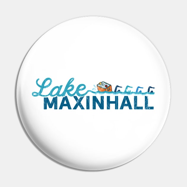 Lake Maxinhall Swag Pin by Camp Happy Hour