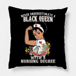 Never Underestimate A Black Queen With A Nursing Degree Shirt Pillow