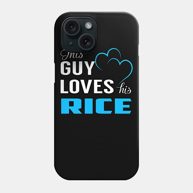 This Guy Loves His RICE Phone Case by LorisStraubenf