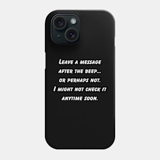 Message? Maybe Later: Introvert's Pace Phone Case