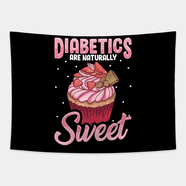 Diabetics Are Naturally Sweet Cute Diabetes Pun Tapestry by theperfectpresents