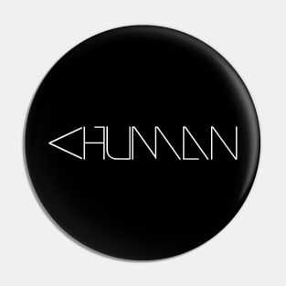 Less than Human Pin