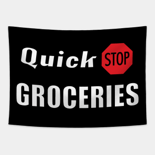 Quick Stop Groceries Tapestry