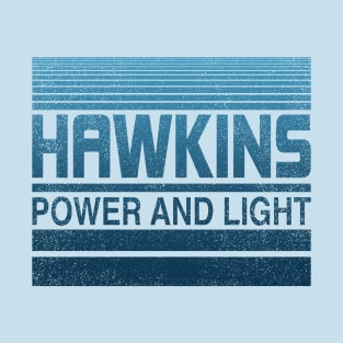 hawkins power and light T-Shirt