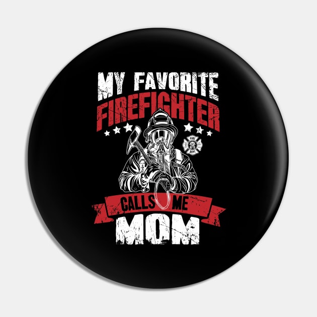My favorite firefighter calls me mom Pin by captainmood