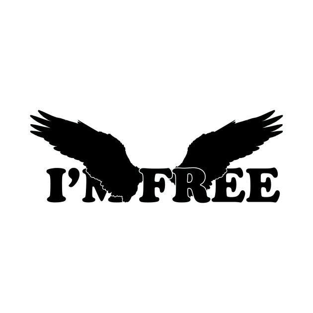 I'm free typography - black text by NotesNwords
