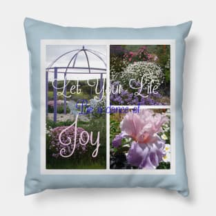 Floral Shabby Chic Collage Dance of Joy Inspirational Saying Pillow
