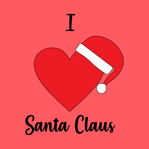 I Love Santa Claus - Santa Claus Hat - Merry Christmas Gift by xoclothes