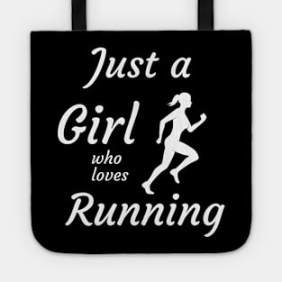 Just a girl who loves running Tote