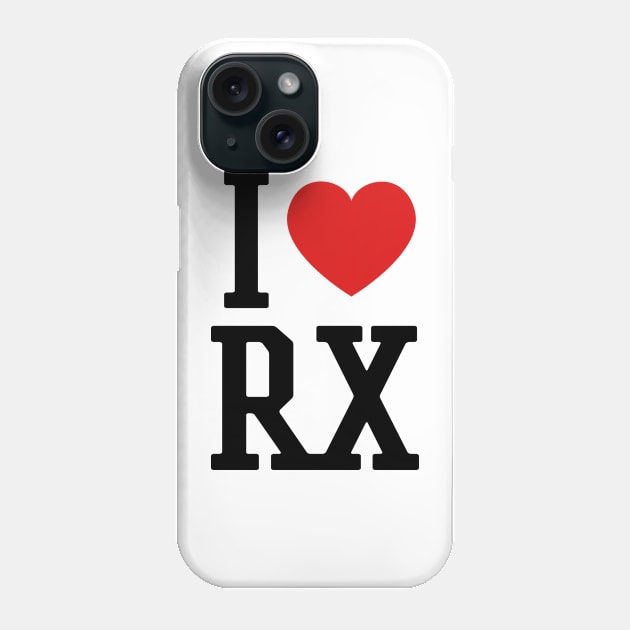 I Love Pharmacy Phone Case by RxBlockhead