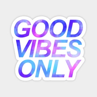 Watercolor Good Vibes Only Magnet