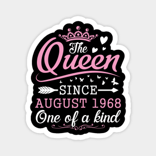The Queen Since August 1968 One Of A Kind Happy Birthday 52 Years Old To Me You Magnet