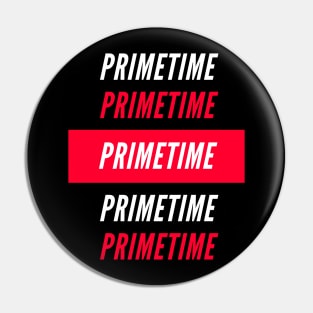 Primetime Pin