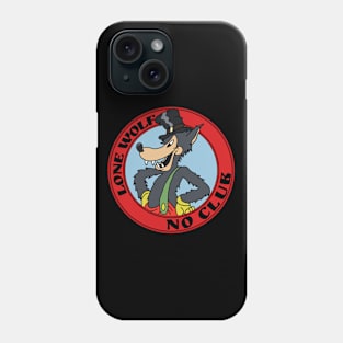 LONE WOLF NO CLUB Phone Case