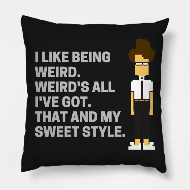 Weird's All I've Got - Moss IT Crowd Pillow by boscotjones