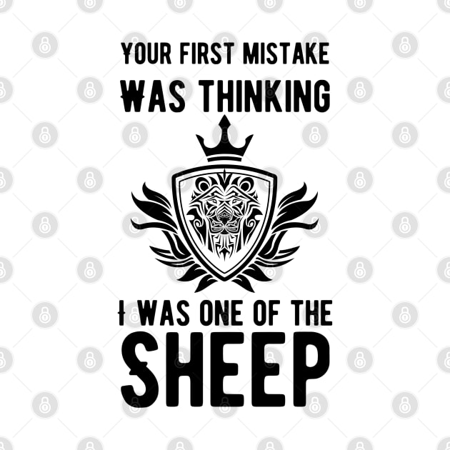 Your First Mistake Was Thinking I Was One Of The Sheep by Alennomacomicart