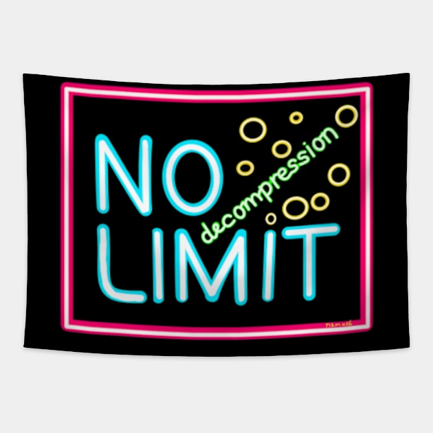 No decompression limit neon sign NDL Tapestry by Namwuob