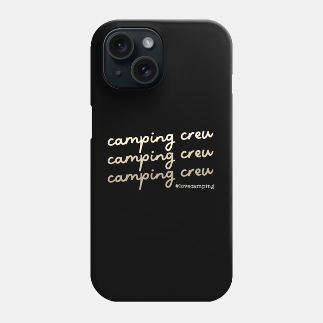 Camping Crew Phone Case by Zedeldesign