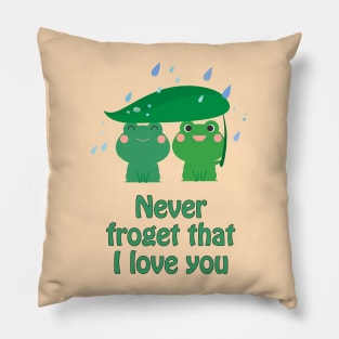 Never froget that I love you - cute & funny frog pun Pillow