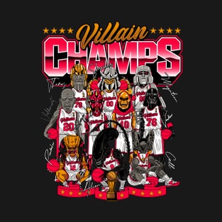 VILLAIN CHAMPS T-Shirt