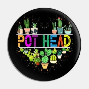 Plant Lover And Gardener Pot Head Succulent Pin