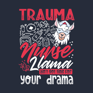 Truma Nurse Drama T-Shirt