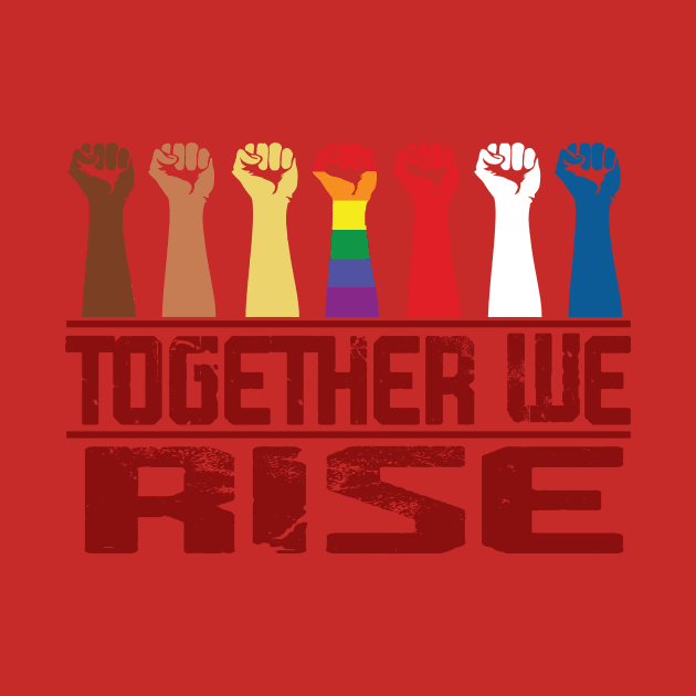 TOGETHER WE RISE by CloudyStars