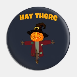 Hay there Halloween pumpkin scarecrow Pin