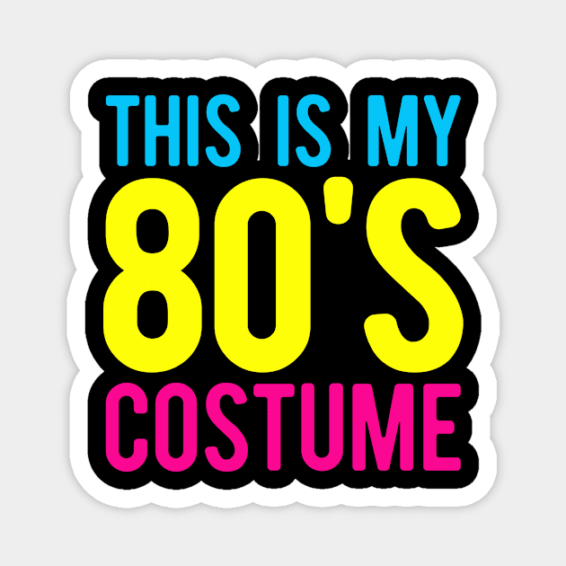 Funny 80s Costume Halloween Magnet by BamBam