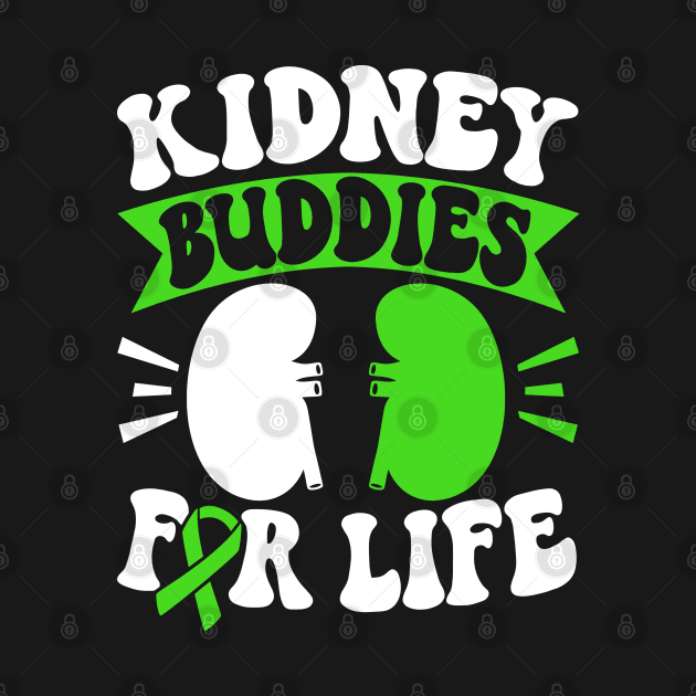 Organ Donor Green Ribbon, Kidney Buddies For Life by Caskara