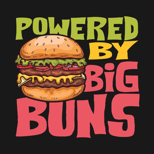 Powered By Big Buns by maxcode