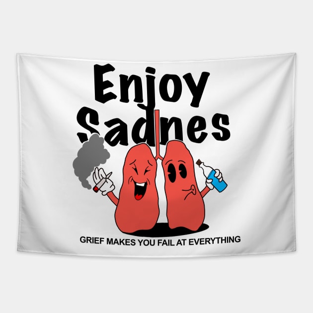 enjoy sadnes Tapestry by Shoguttttt