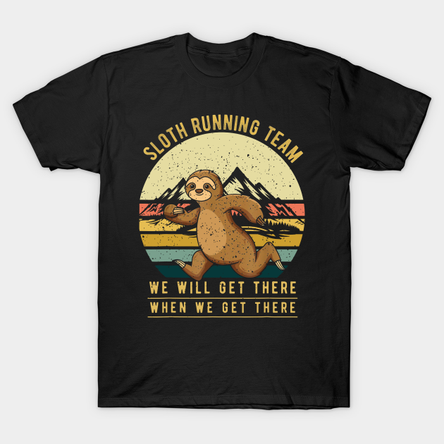 Sloth Running Team Shirt - Retro Vintage Sloth TShirt - Sloth Running Team - T-Shirt