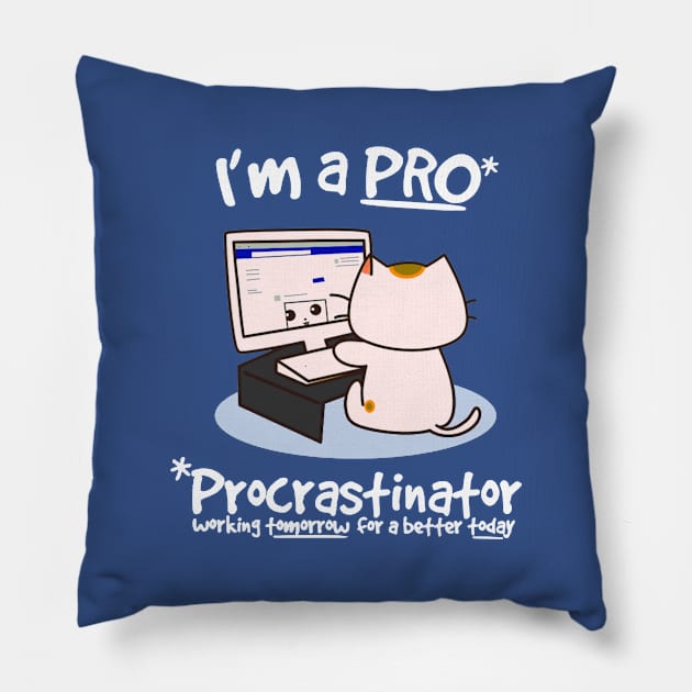 Procrastinator - Funny Cat Pillow by AbundanceSeed