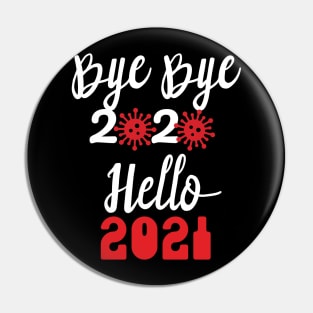 Bye Bye 2020 Hello 2021, Merry Christmas Happy New Year Gifts Pin