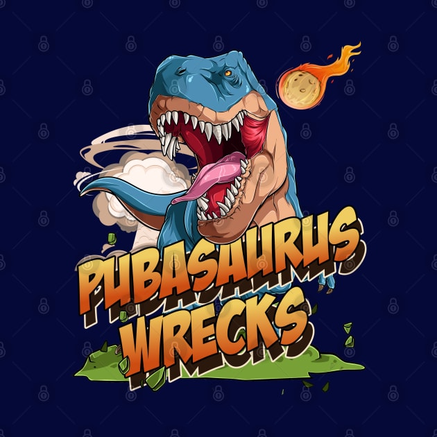 Pubasaurus Wrecks by OldTony