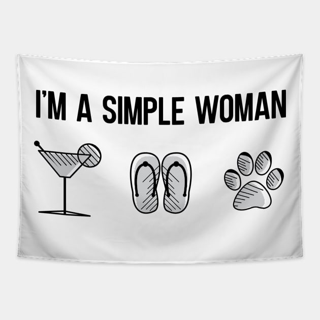 I´m a Simple Woman Tapestry by Dojaja