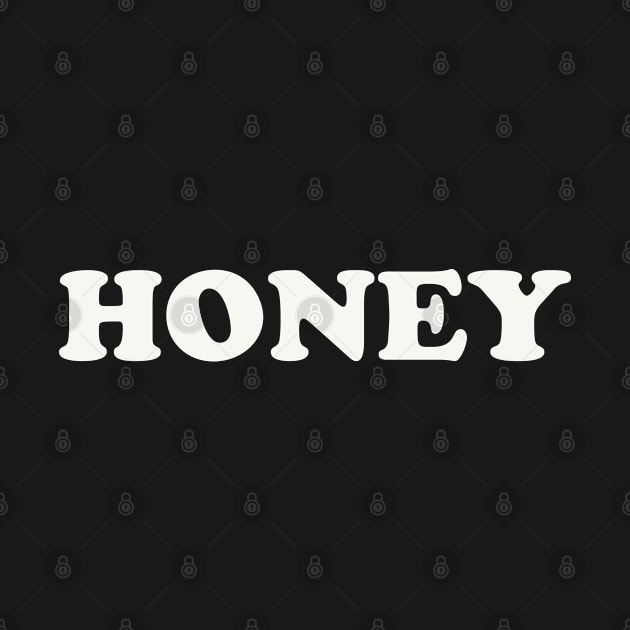 Honey by TShirtHook