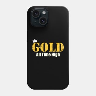 Gold at All Time High Phone Case